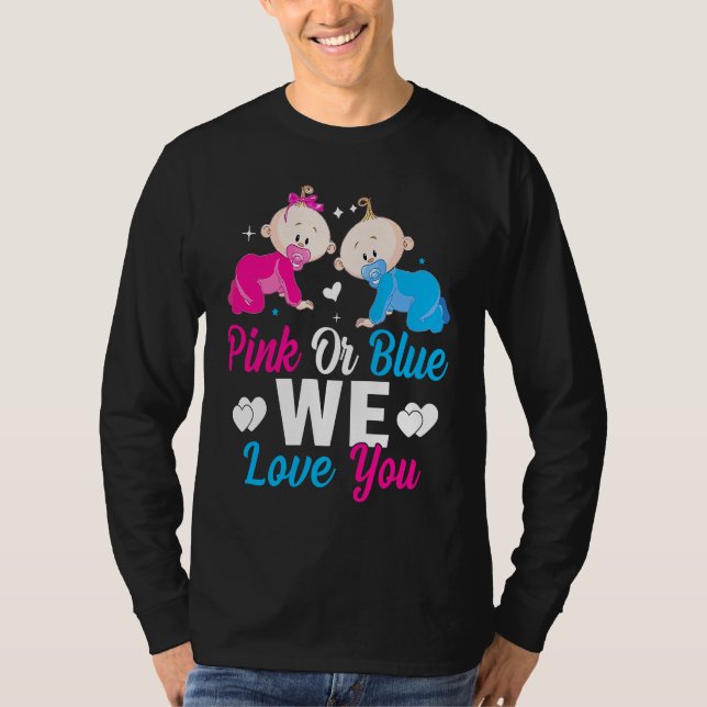 Camiseta Pink Or Blue We Love You Gender Reveal Announcemen (Frente)