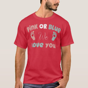 Camiseta Pink Or Blue We Love You Parents Baby Party Gende