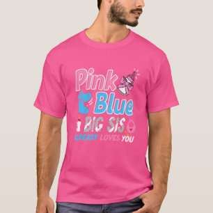 Camiseta Pink Ou Azul Grande Sis Te Ama A Revelação Do Gêne