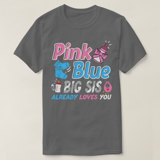 Camiseta Pink Ou Azul Grande Sis Te Ama A Revelação Do Gêne (Frente do Design)