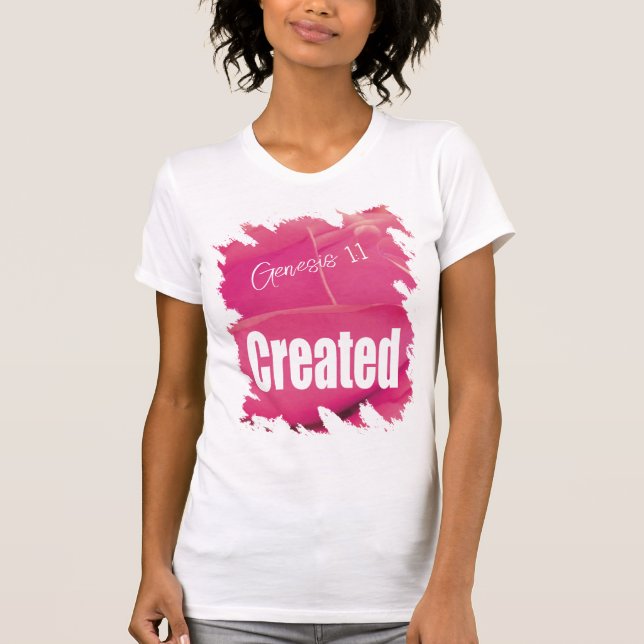 Camiseta Pink Rose Created Scripture (Frente)