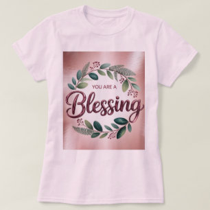 Camiseta Pink You Are A Blessing