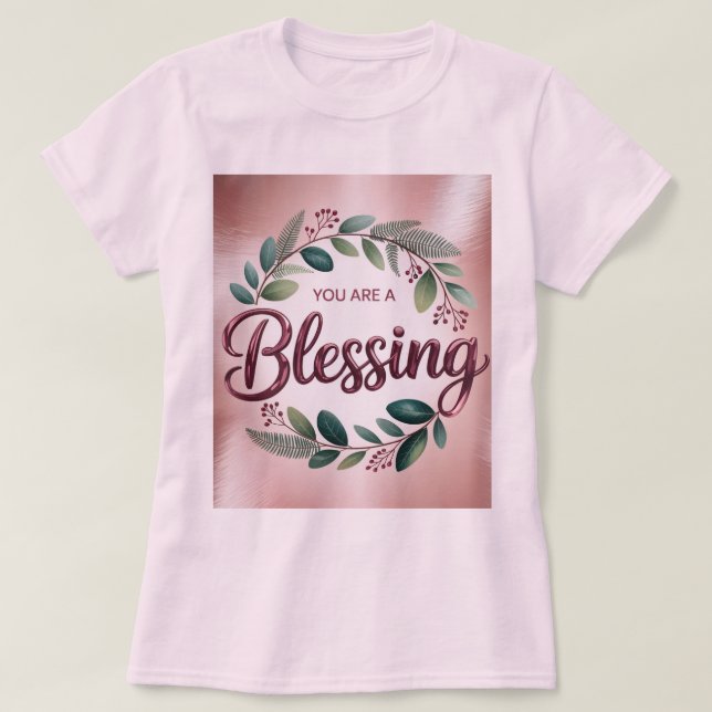 Camiseta Pink You Are A Blessing T-Shirt (Frente do Design)