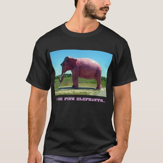 Camiseta PinkElephant, eu ver elefantes cor-de-rosa… (Frente)