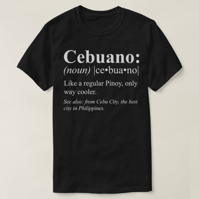 Camiseta Pinoy Cebu City Philippines Gift  Cebuano Definiti (Frente do Design)