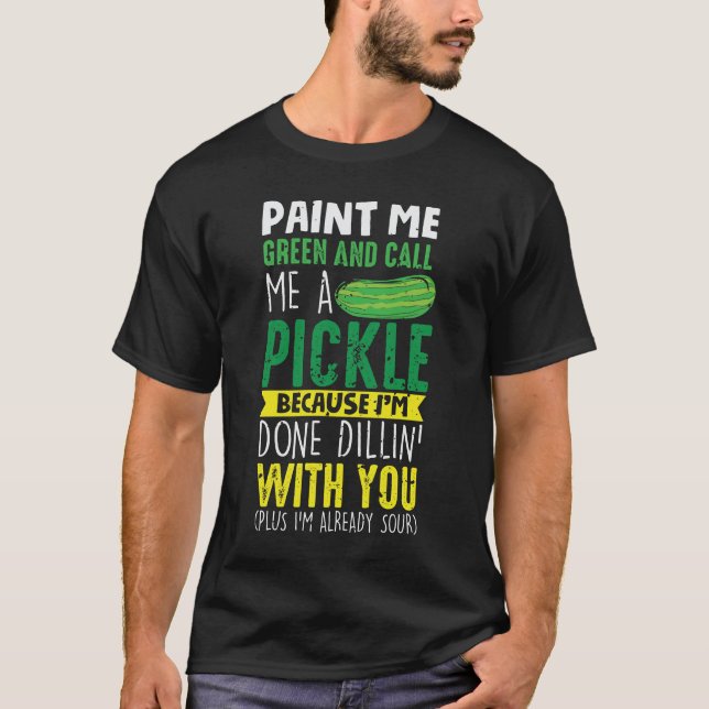 Camiseta Pintar-me verde e chamar-me picles (Frente)