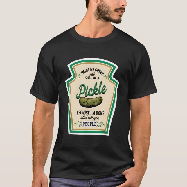 Camiseta Pinte-me de Verde e Me Chame de Picles (Frente)
