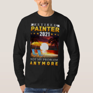 Camiseta Pintor Aposentado 2021 Apreciação da Reforma Funny