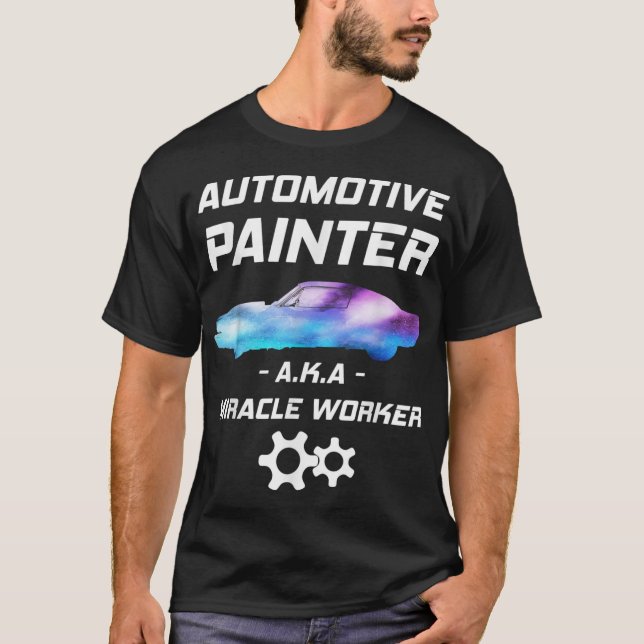 Camiseta Pintor Automotive Miracle Worker Pintor Auto body (Frente)
