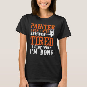 Camiseta Pintor de Decorador do Pintor da Casa Não Paro Qua