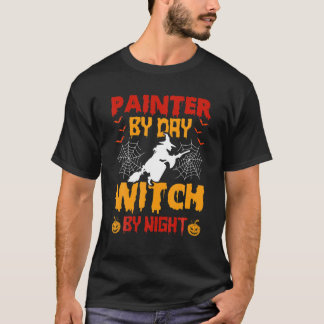 Camiseta Pintor Por Dia Bruxa Por Noite Pintor Halloween