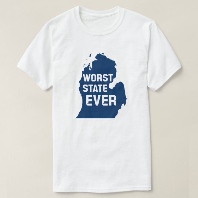 Camiseta Pior Estado de sempre (Michigan) (Frente do Design)
