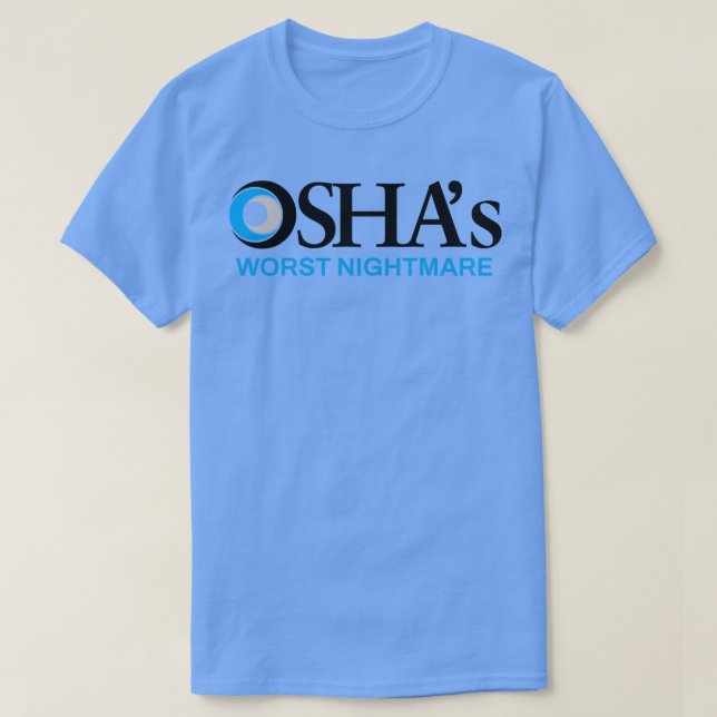 Camiseta Pior Pesadelo do OSHA (Frente do Design)