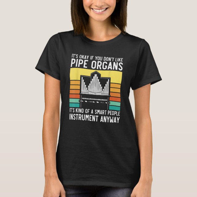 Camiseta Pipe Organ Smart People Instrument Player Church O (Frente)