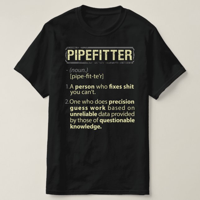Camiseta Pipefitter Real American Definition (Frente do Design)