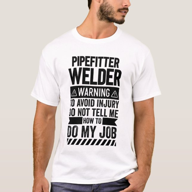 Camiseta Pipefitter Welder Warning (Frente)
