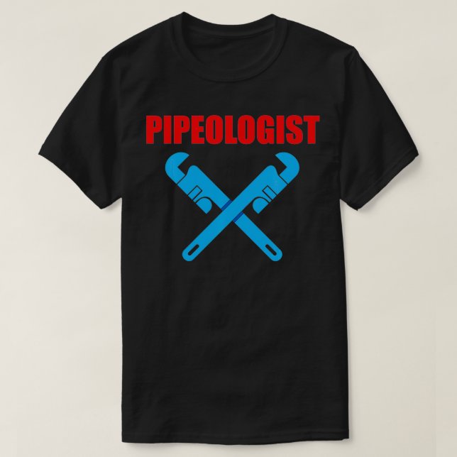 Camiseta Pipeologist Plumber Pipes Repairman Plumbing Trade (Frente do Design)