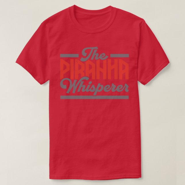 Camiseta Piranha Whisperer Collector Aquarist Fishstore (Frente do Design)