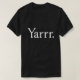Camiseta Pirata de Yarrr (Frente do Design)