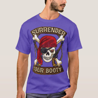 Camiseta Pirata Entregue Seu Humor De Barco De Bootte