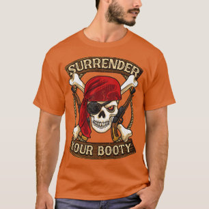 Camiseta Pirata Entregue Seu Humor De Barco De Bootte