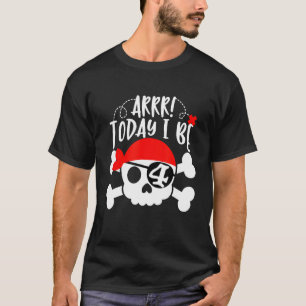 Camiseta Pirate 4º aniversário da festa T-shirt hoje eu vou