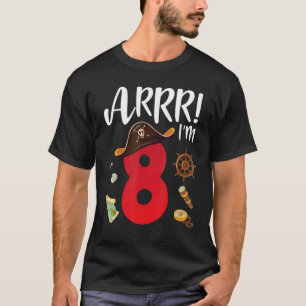 Camiseta Pirate Birthday Arrr. Tenho 8 anos Feliz Dia