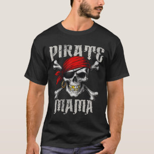 Camiseta Pirate Mama Jolly Roger Flag E Skull Crossbones