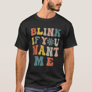 Camiseta Pisca Se Me Querem Mulheres Meninas Engraçadas Sar