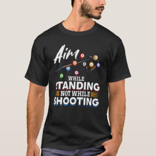 Camiseta Piscina Billiard Aim enquanto não estiver em pé