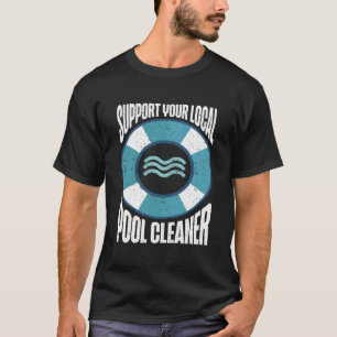 Camiseta Piscina Cara Suportar o Limpador de Piscinas local