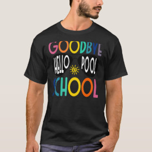 Camiseta Piscina De Alô Da Faculdade De Adeus No Dia Passad