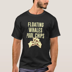 Camiseta Piscina de Baleias Flutuantes Chips Poker Humor Po