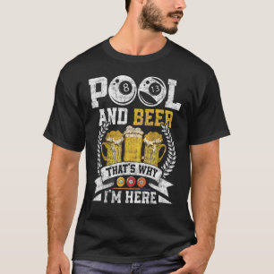 Camiseta Piscina e cerveja é por isso que estou aqui jogado