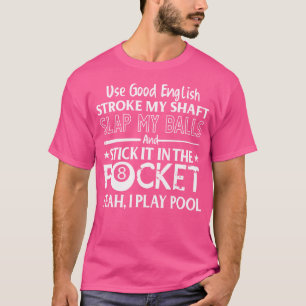 Camiseta Piscina Engraçada Jogador Billiard Eu Esfrego Minh