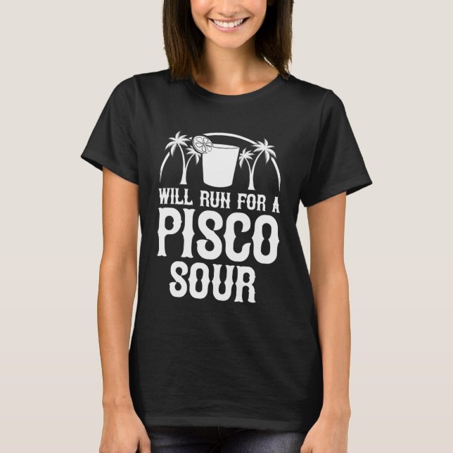 Camiseta Pisco Sour Recipe Peruano Chileno (Frente)