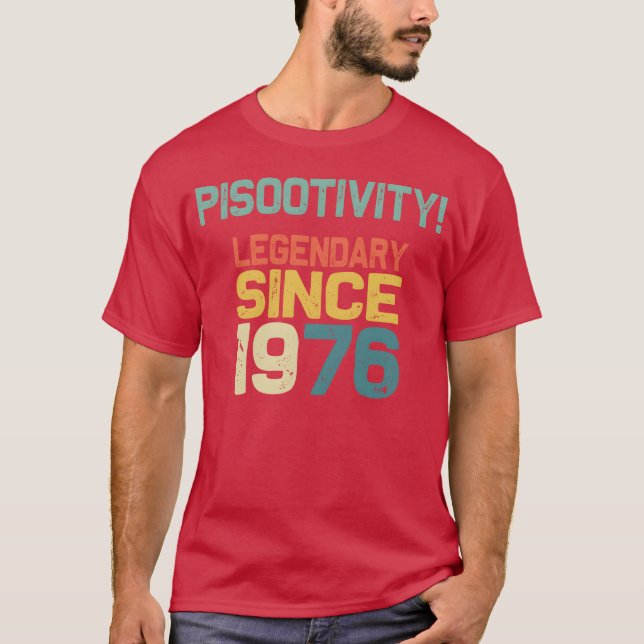 Camiseta Pisootivity Lengendary since 1976 70s funny family (Frente)