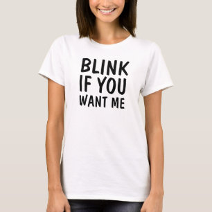 Camiseta Pisque se você me quer