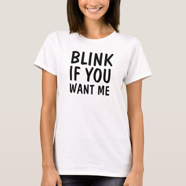 Camiseta Pisque se você me quer (Frente)
