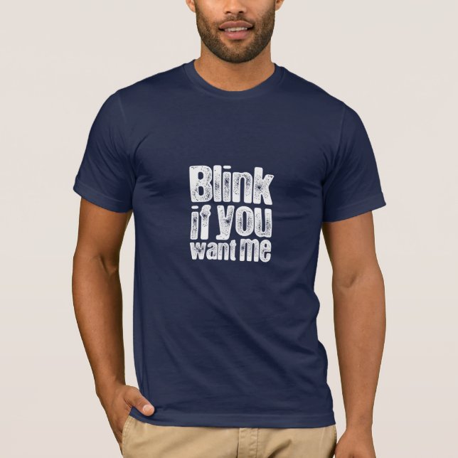 Camiseta Pisque se você me quer (Frente)