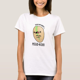 Camiseta Pissed-achio Funny Pistachio Pun