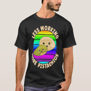 Camiseta Pistachio Cita Menos Trabalhando Mais Pistácios