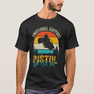 Camiseta Pistola de Suporte Emocional Não Pet Roupa Firear