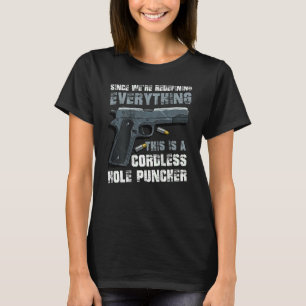 Camiseta Pistola, Este É Um Puncher De Buraco Sem Fios