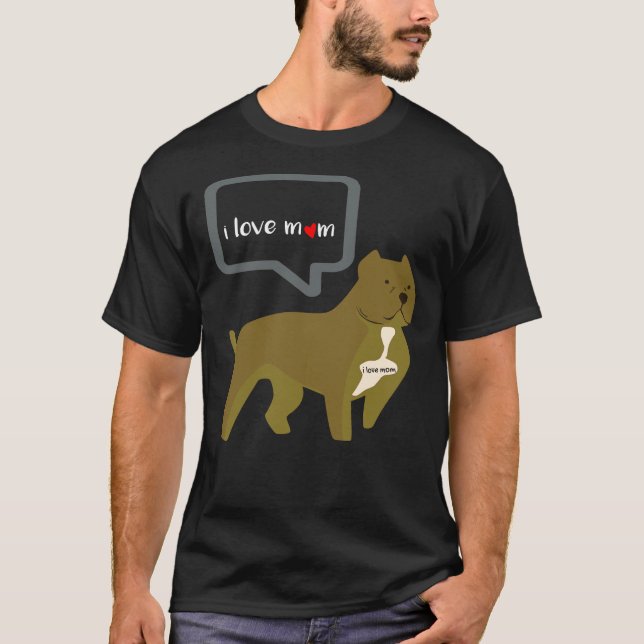 Camiseta Pit Bull Eu Amo Mamãe Tatuagem Dia da Mãe (Frente)