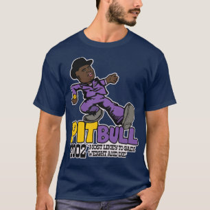 Camiseta Pit Bull Playa Hater Ball Pimp Walk
