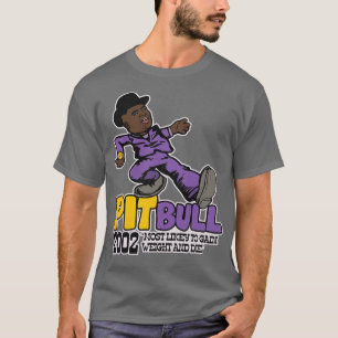 Camiseta Pit Bull Playa Hater Ball Pimp Walk