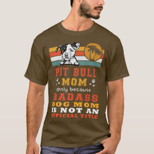 Camiseta Pit Touro Mãe Retro Vintage Engraçado Mama Puppy D