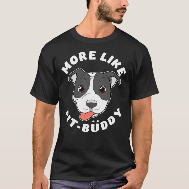 Camiseta Pitbull Divertido Pit Bull Mais Parecido Com Pit B (Frente)