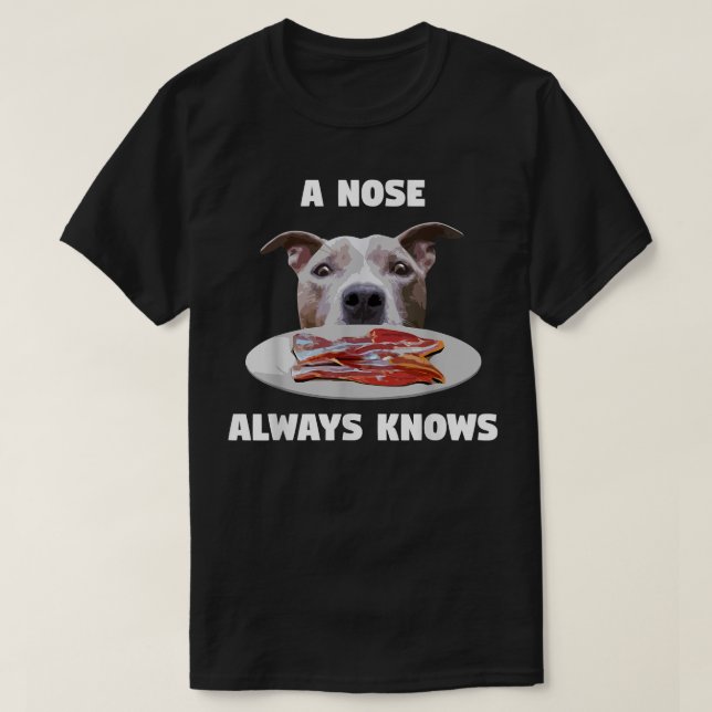 Camiseta Pitbull Engraçado Um Nariz Sempre Sabe Dona do Cac (Frente do Design)